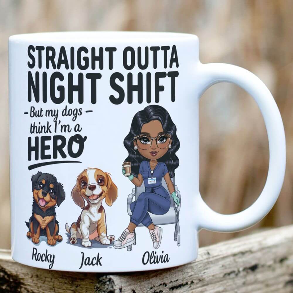 Straight Outta Night Shift – But My Dog Thinks I’m a Hero - Personalized Coffee Two Tone Mug