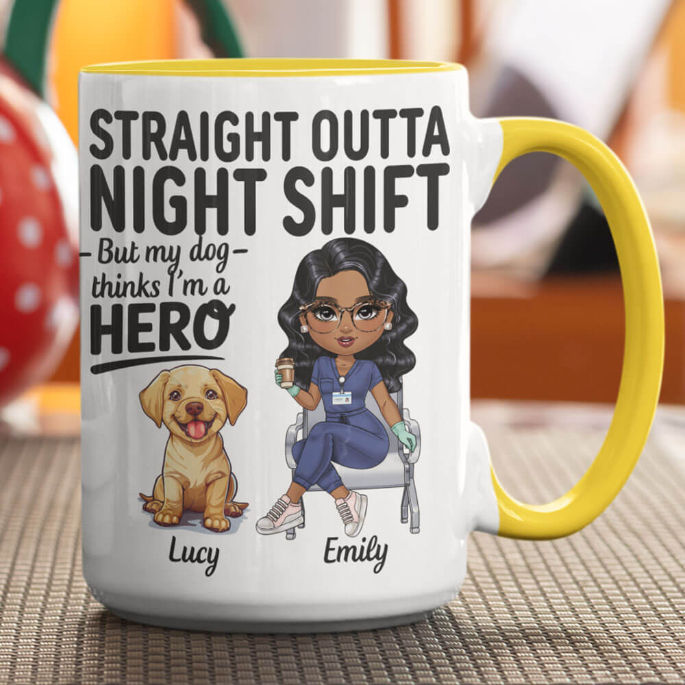 Straight Outta Night Shift – But My Dog Thinks I’m a Hero - Personalized Coffee Two Tone Mug