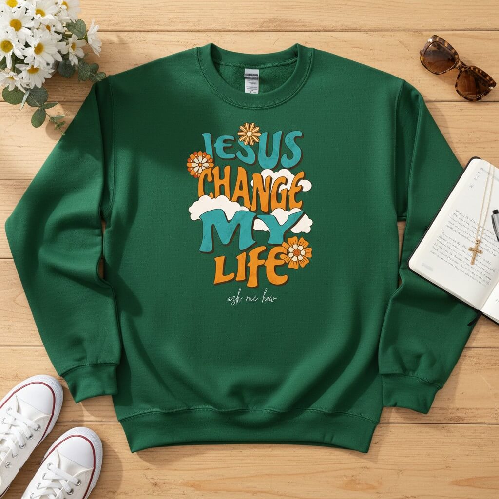 Jesus change my life Crewneck Sweatshirt