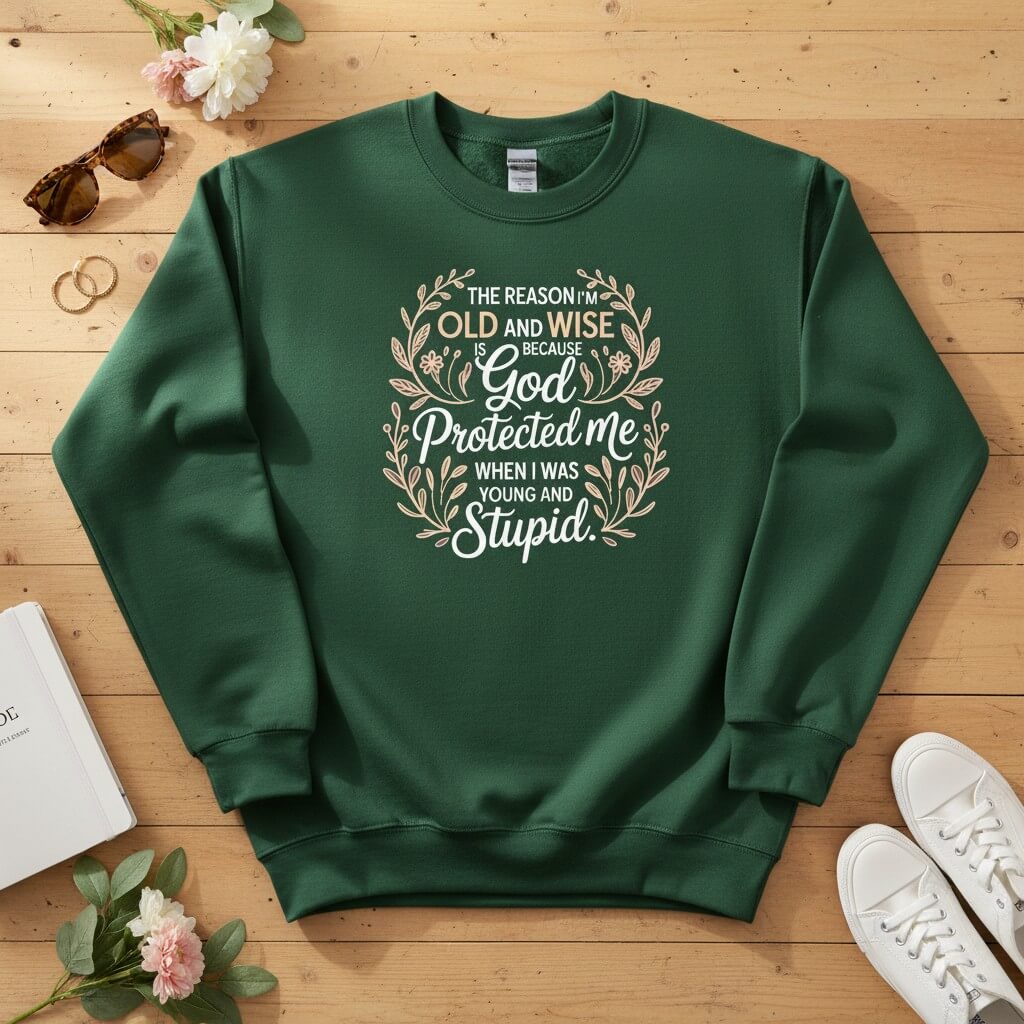 The reason I'm old and wise Crewneck Sweatshirt
