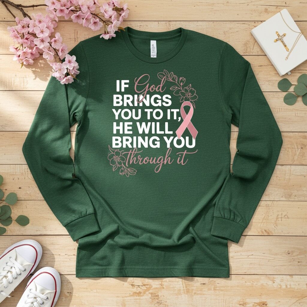 If God brings you to it Long Sleeve Tee