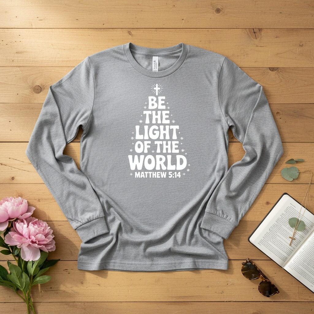 Be The Light of the World Long Sleeve Tee