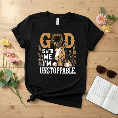 God is with me. I’m unstoppable T-shirt 2