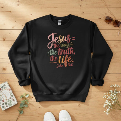 Jesus the way the trust the life Crewneck Sweatshirt