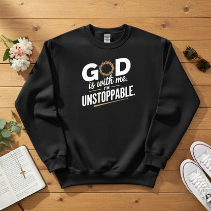 God is with me. I’m unstoppable Crewneck Sweatshirt