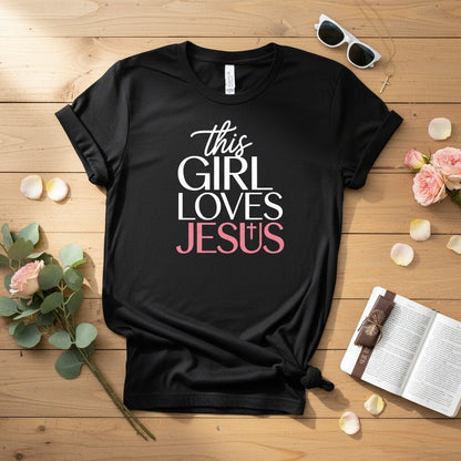 This Girl Loves Jesus T-shirt