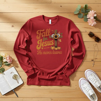 Fall for Jesus — He Never Leaves Long Sleeve Tee