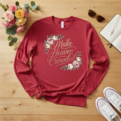Make heaven crowded Long Sleeve Tee