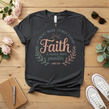 It doesn’t make things easier T-shirt