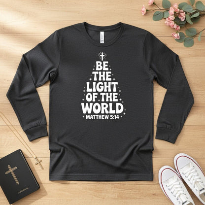 Be The Light of the World Long Sleeve Tee