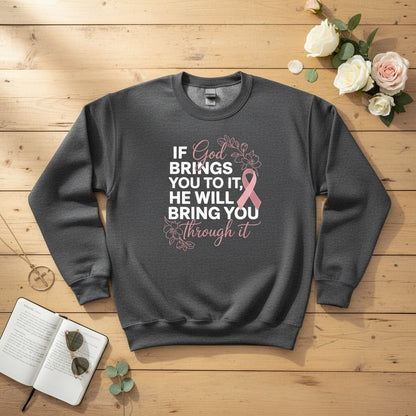 If God brings you to it Crewneck Sweatshirt