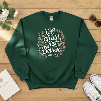 Don’t be afraid, just believe Crewneck Sweatshirt 2