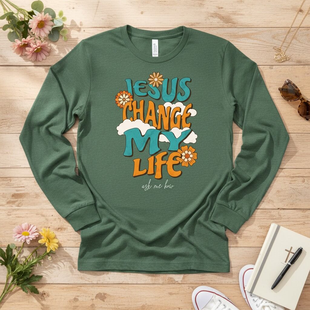 Jesus change my life Long Sleeve Tee