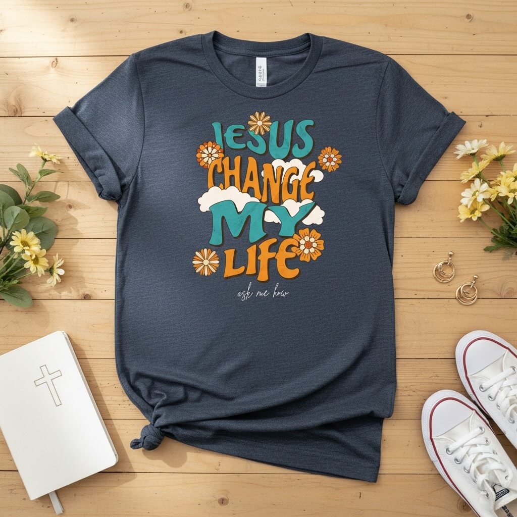 Jesus change my life T-shirt