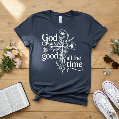 God is good all the time T-shirt 2