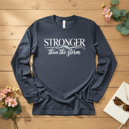 Stronger than the storm Long Sleeve Tee
