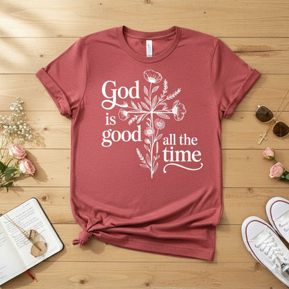God is good all the time T-shirt 2