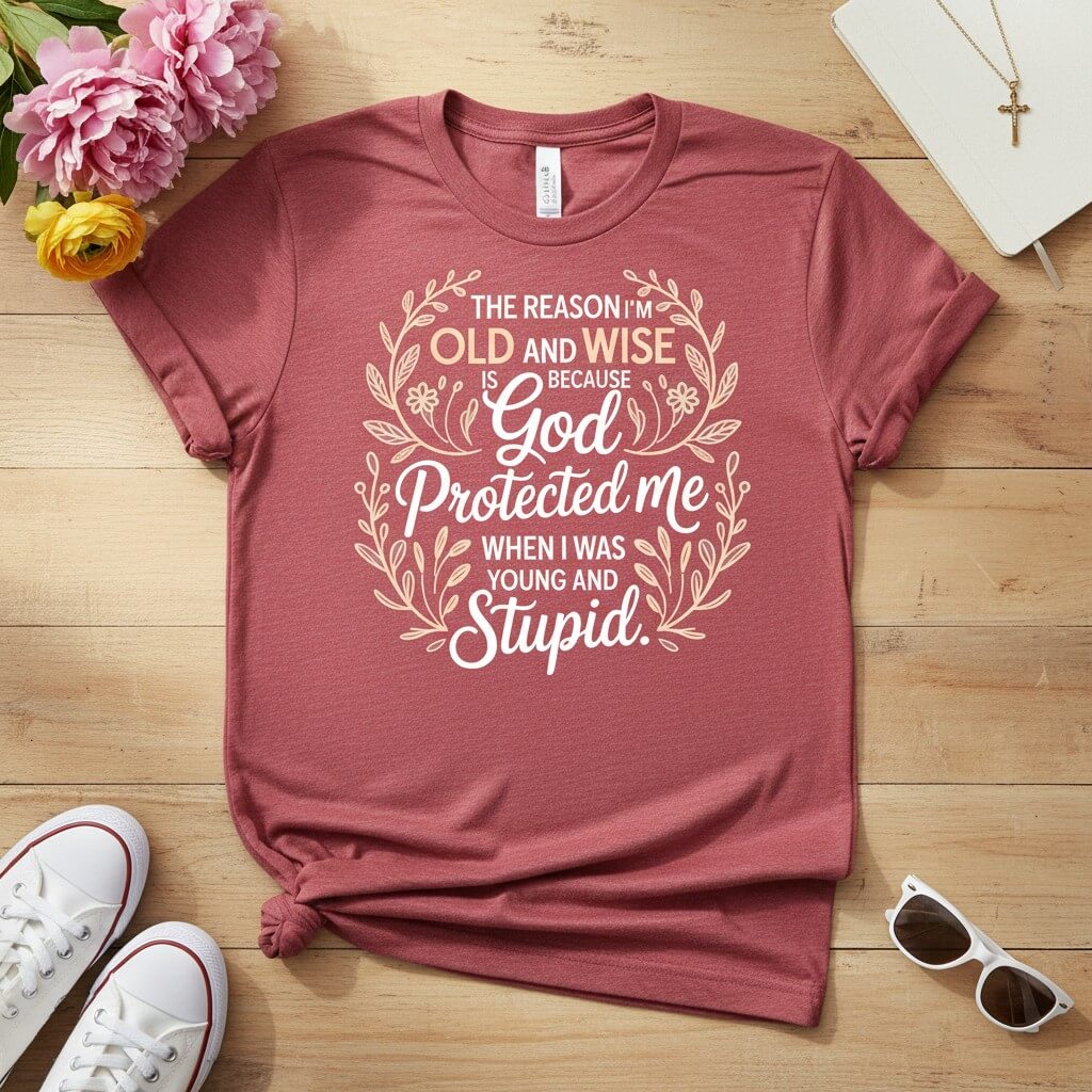 The reason I'm old and wise T-shirt