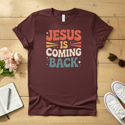 Jesus Is Coming Back T-shirt