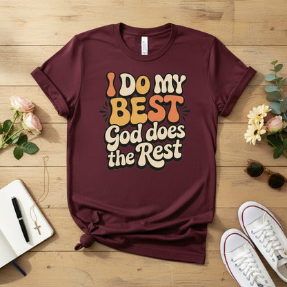 I do my best god does the rest T-shirt