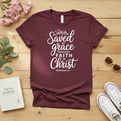 Saved by Grace through Faith in Christ T-shirt