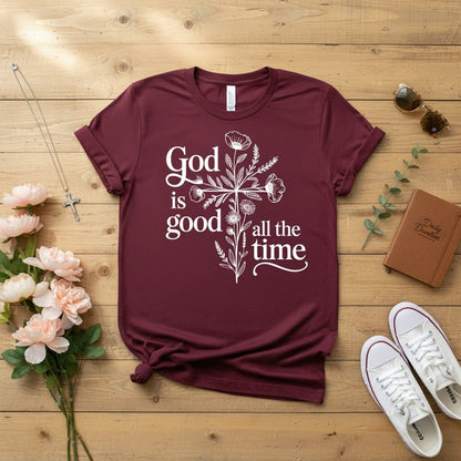 God is good all the time T-shirt 2