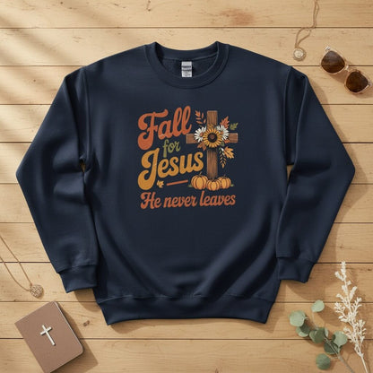 Fall for Jesus — He Never Leaves Crewneck Sweatshirt
