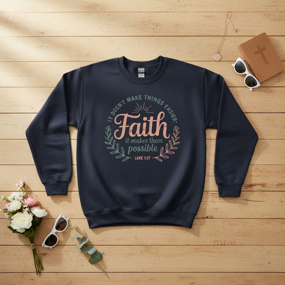 It doesn’t make things easier Crewneck Sweatshirt