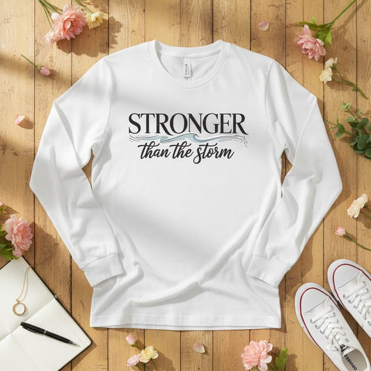 Stronger than the storm Long Sleeve Tee
