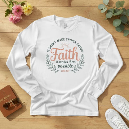 It doesn’t make things easier Long Sleeve Tee