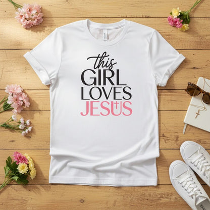 This Girl Loves Jesus T-shirt