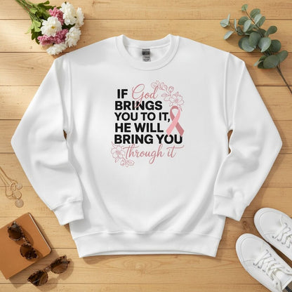 If God brings you to it Crewneck Sweatshirt