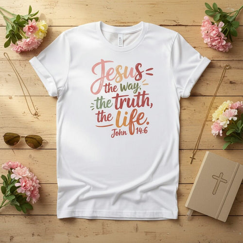 Jesus the way the trust the life T-shirt