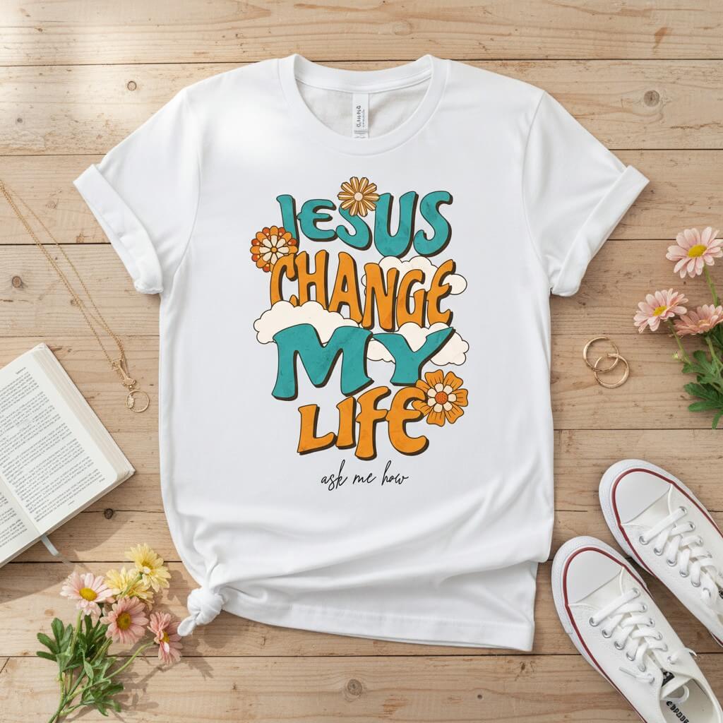 Jesus change my life T-shirt