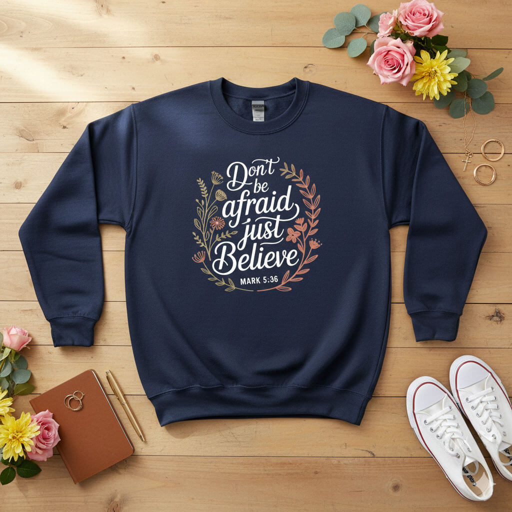 Don’t be afraid, just believe Crewneck Sweatshirt 2