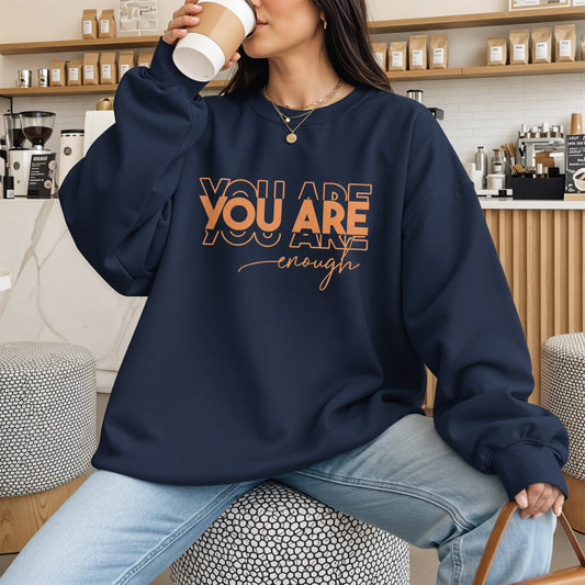 You Are Enough Crewneck Sweatshirt