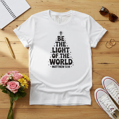 Be the Light of the World T-Shirt